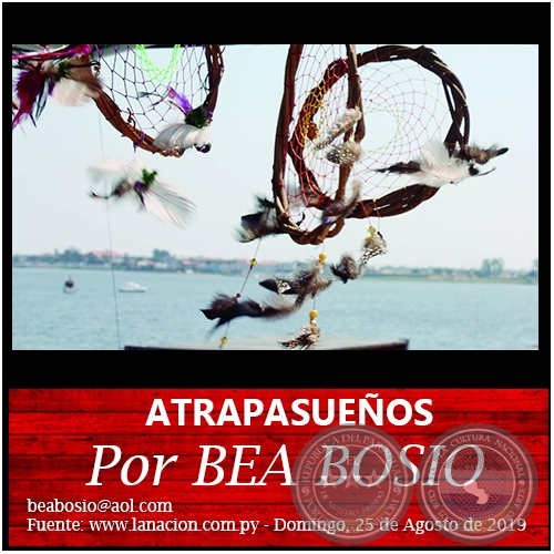 ATRAPASUEÑOS - Por BEA BOSIO - Domingo, 25 de Agosto de 2019